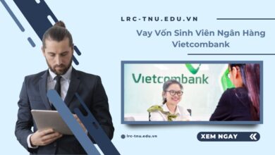 Vay Vốn Sinh Viên Ngân Hàng Vietcombank