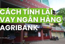 Cách Tính Lãi Vay Ngân Hàng Agribank