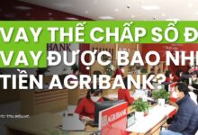 vay thế chấp sổ đỏ vay được bao nhiêu tiền AGRIBANK?