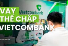 Vay thế chấp Vietcombank