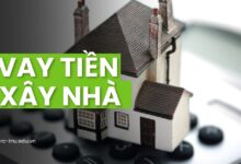 Vay Tiền Xây Nhà